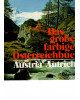 Das große farbige Österreichbuch