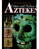 Götter und Mythen der Azteken