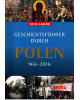 Geschichtsführer durch Polen 966 - 2016