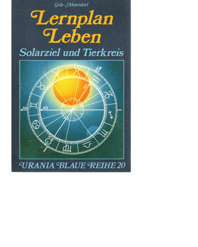 Lernplan Leben - Solarziel und Tierkreis - Astrologie