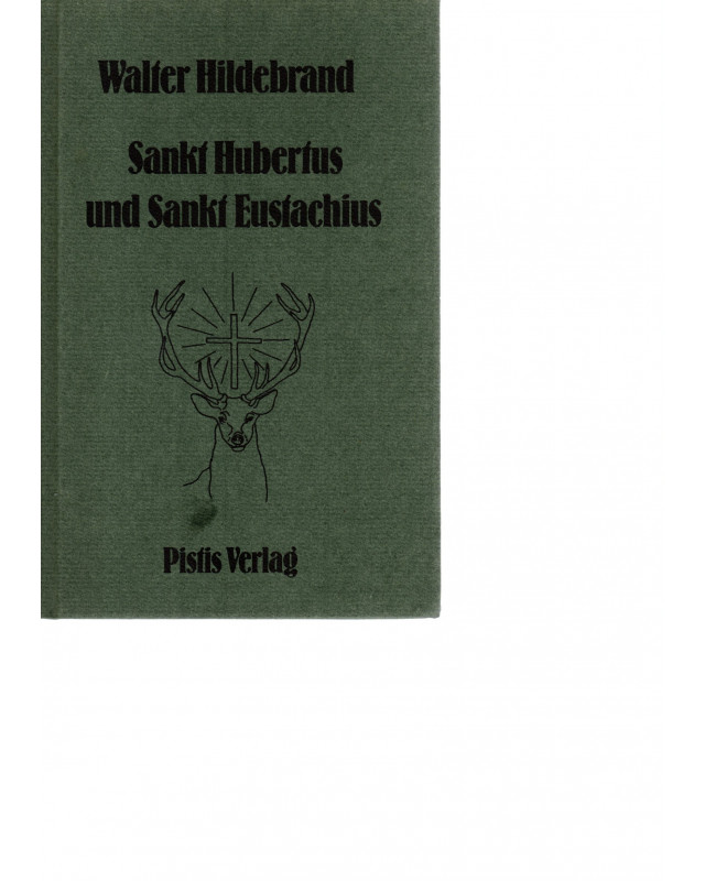 Walter Hildebrand - Sankt Hubertus und Sankt Eustachius