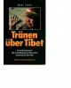 Tränen über Tibet