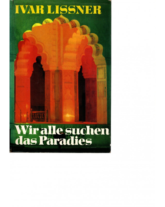 Wir alle Suchen das Paradies