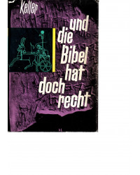 Und die Bibel hat doch Recht