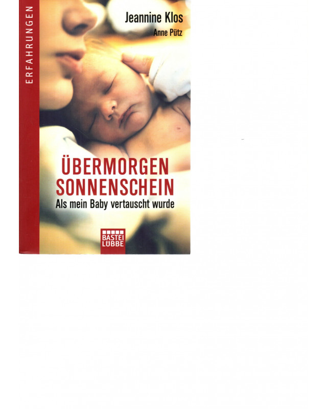 Übermorgen Sonnenschein - Als mein Baby vertauscht wurde - Tb