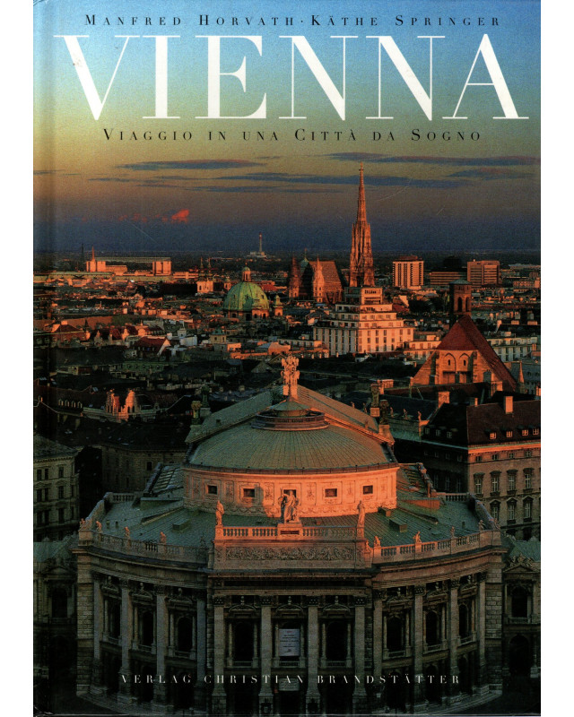 Vienna  Viaggio in una citta da Sogno