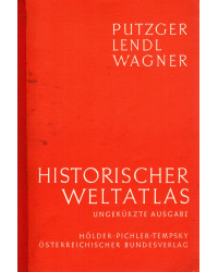 Historischer Weltatlas zur allgemeinen und österreichischen Geschichte