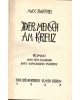 Der Mensch am Kreuz - Roman nach dem Tagebuch eines katholischen Pfarrers