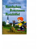 Rotzbuben, Rotznasen, Rotzlöffel