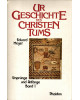 Urgeschichte des Christentums - Ursprung und Anfänge des Christentums in 2 Bänden - im Schuber