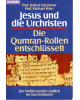 Jesus und die Urchristen - Die Qumran-Rollen entschlüsselt - Tb