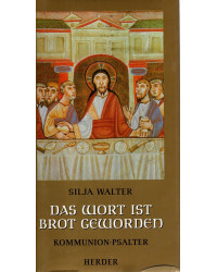 Das Wort ist Brot geworden - Kommunion-Psalter