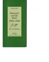 Österreich und das Reich 1804 - 1806