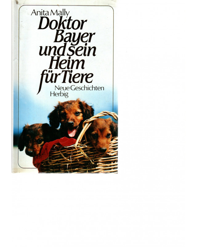 Doktor Bayer und sein Heim für Tiere