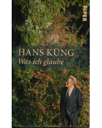 Hans Küng  -  Was ich glaube