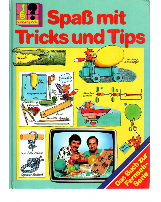 Curiosity Show - Das Buch zur Fernsehserie - Spaß mit Tricks und Tips