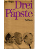 Drei Päpste - PIUS XII, JOHANNES XXIII. und Paul VI.