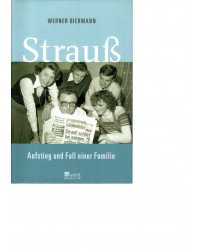 Strauß Aufstieg und Fall einer Familie