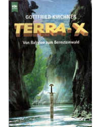 Terra-X - Von Babylon zum Bernsteinwald