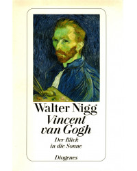 Vincent van Gogh - Der Blick in die Sonne