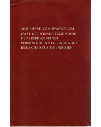 Christoph Kardinal Schönborn - Mein Jesus - Gedanken zum Evangelium