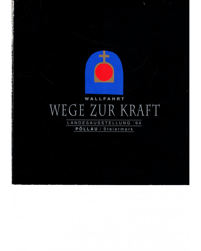 Wege zur Kraft - Wallfahrt