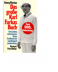 Das große Karl Farkas Buch - sein Leben, seine besten Texte