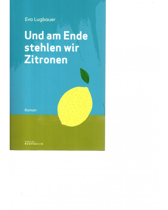 Und am Ende stehlen wir Zitronen