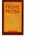 Frühe Prosa