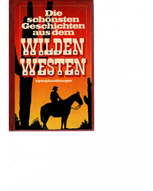 Die schönsten Geschichten aus dem Wilden Westen