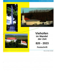 Viehofen im Wandel der Zeit 820 - 2023 Festschrift