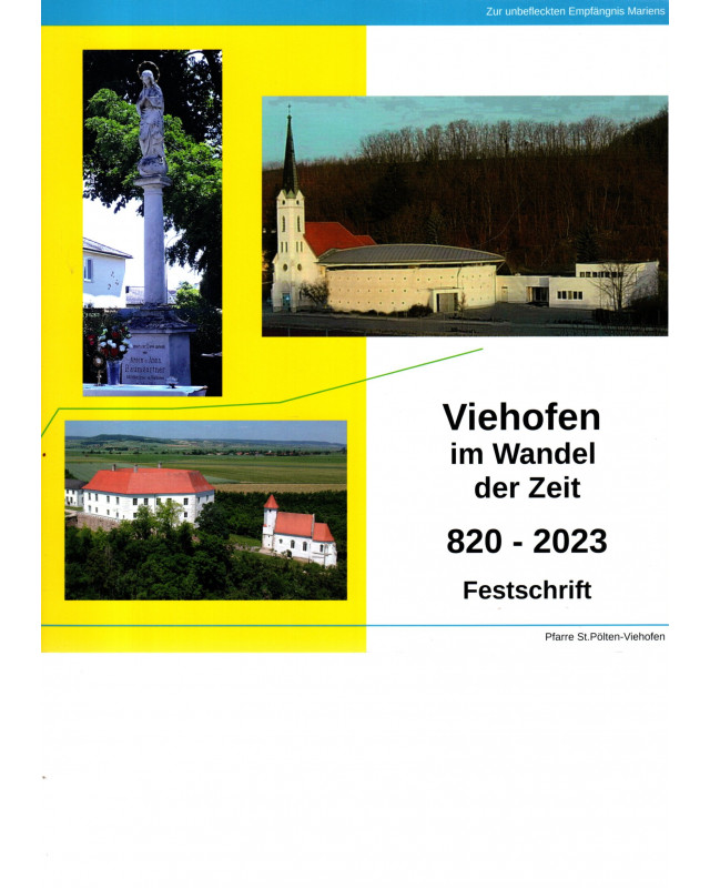 Viehofen im Wandel der Zeit 820 - 2023 Festschrift