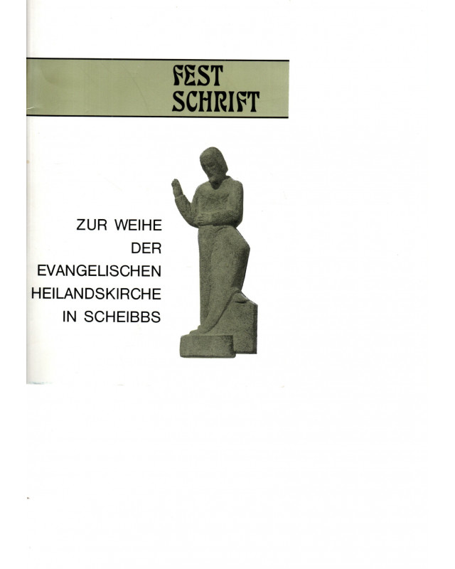 Festschrift Zur Weihe der evangelischen Heilandskirche in Scheibbs