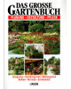 Das große Gartenbuch - Planung, Gestaltung, Pflege