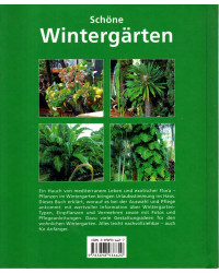 Schöne Wintergärten - Die Gartenprofis - Die schönsten Grün- und Blühpflanzen fürs Warm- und Kalthaus