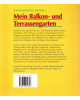 Mein Balkon- und Terrassengarten - Mit den besten Gärtnertipps - Pflanzenkunde von A-Z