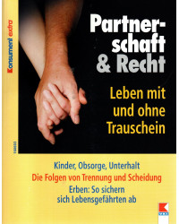 Partnerschaft & Recht - Leben mit und ohne Trauschein