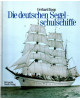 Die deutschen Segelschulschiffe