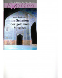 Exotica - Schicksale aus der Ferne - Im Schatten der goldenen Moschee