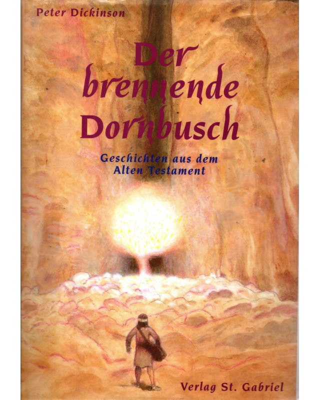 Der brennende Dornbusch - Geschichten aus dem Alten Testament