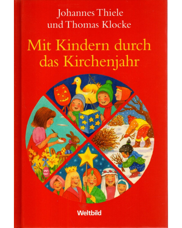 Mit Kindern durch das Kirchenjahr