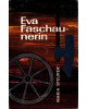 Eva Faschaunerin - Roman