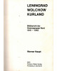 Leningrad, Wolchow, Kurland - Bildbericht der Heeresgruppe Nord 1941-1945