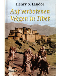 Auf verbotenen Wegen in Tibet