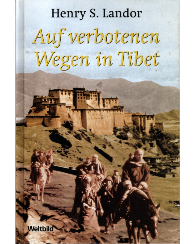 Auf verbotenen Wegen in Tibet