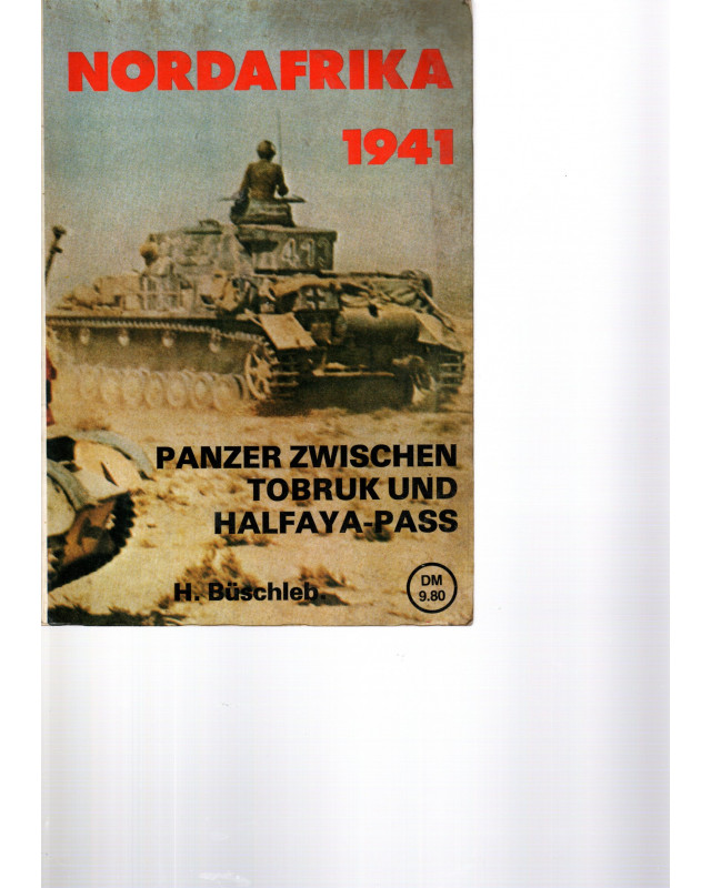 Nordafrika 1941 Panzer zwischen Tobruk und Halfaya-Pass