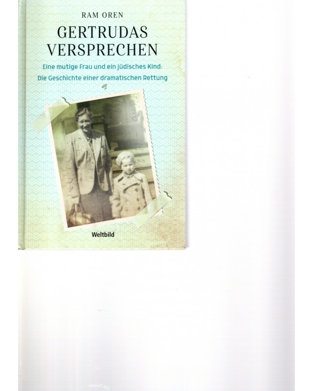 Gertrudas Versprechen - Die Geschichte einer dramatische Rettung