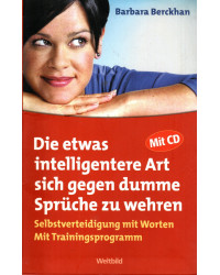 Die etwas intelligentere Art sich gegen dumme Sprüche zu wehren