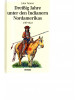 Dreißig Jahre unter den Indianern Nordamerikas 1789-1822