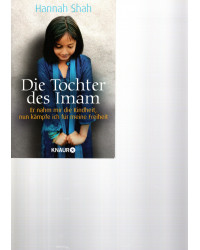 Die Tochter des Imam Er nahm mir die Kindheit, nun kämpfe ich für meine Freiheit